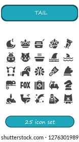  tail icon set. 25 filled tail icons. Simple modern icons about  - Whale, Chameleon, Pet, Parrot, Hamster, Cat, Shark, Devil, Horse, Peacock, Fins, Fox, Veterinary, Mouse toy