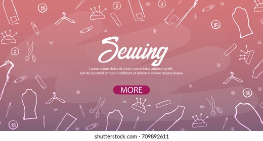 Tailor and seamstress banner. Sewing kit. Needlework, handmade Dressmaking concept