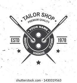 Tailor shop badge. Vector illustration. Concept for shirt, print, stamp label or tee. Vintage typography design with sewing needle and button silhouette. Retro design for sewing shop business