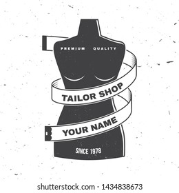 Tailor shop badge. Vector illustration. Concept for shirt, print, stamp label or tee. Vintage typography design with mannequin and measure meter silhouette. Retro design for sewing shop business