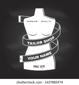 Tailor shop badge. Vector illustration. Concept for shirt, print, stamp label or tee. Vintage typography design with mannequin and measure meter silhouette. Retro design for sewing shop business