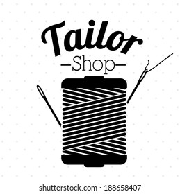 Tailor shop design over white background, vector illustration