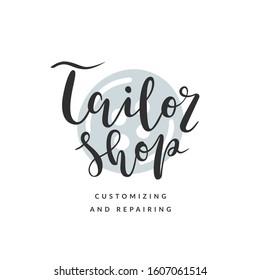 Tailor shop lettering logo with simple stamp illustration of button. Modern calligraphic vector logotype for workshop tailor shop or store. Bouncy handwritten writing.