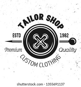 Tailor shop vector black emblem, label, badge or logo in vintage style with clothes button and needle isolated on white background