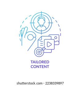 Tailored content blue gradient concept icon. Focus on audience. Personalized data. Information requirement abstract idea thin line illustration. Isolated outline drawing. Myriad Pro-Bold fonts used