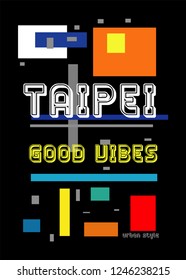 taipei good vibes,t-shirt design