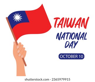 Taiwan national day greeting card. Hand holding the flag of Taiwan. Taiwan Memorial Day is October 10th. Illustration, banner, poster, vector.