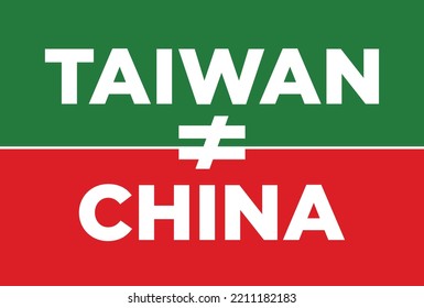 Taiwan is Taiwan. Taiwan is not China. Protester Banner. Vector illustration design.