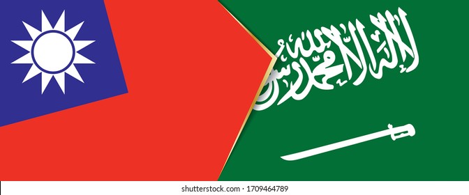 Taiwan and Saudi Arabia flags, two vector flags symbol of relationship or confrontation.