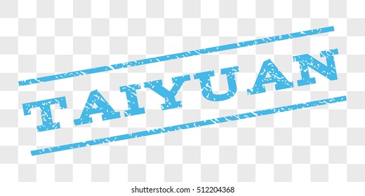 Taiyuan watermark stamp. Text caption between parallel lines with grunge design style. Rubber seal stamp with scratched texture. Vector light blue color ink imprint on a chess transparent background.