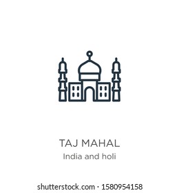 Taj mahal icon. Thin linear taj mahal outline icon isolated on white background from india and holi collection. Line vector sign, symbol for web and mobile