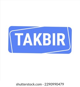Takbir Allahu Akbar Blue Vector Callout Banner with Call to Prayer for Ramadan
