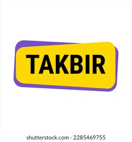 Takbir Allahu Akbar Yellow Vector Callout Banner with Call to Prayer for Ramadan