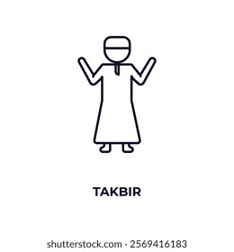 takbir outline icon. Linear vector from people concept. Thin line takbir icon isolated on white background