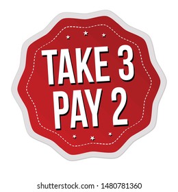 Take 3 pay 2 label or sticker on white background, vector illustration