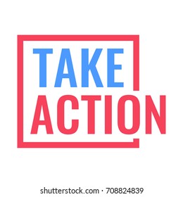 Take action. Badge vector illustration on white background.