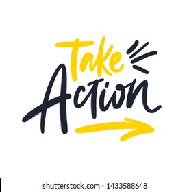 Take Action. Bright black, yellow colored letters. Modern hand drawn dry brush lettering. Colourful lettering for postcards, banners. Motivational calligraphy poster. Stylish font typography. 