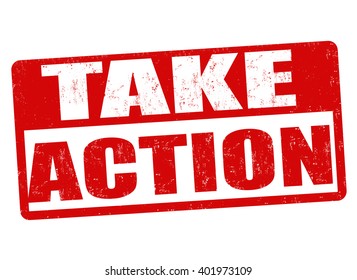 Take action grunge rubber stamp on white background, vector illustration