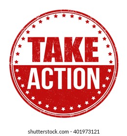 Take action grunge rubber stamp on white background, vector illustration