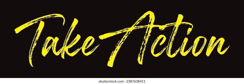 take action text on black background.