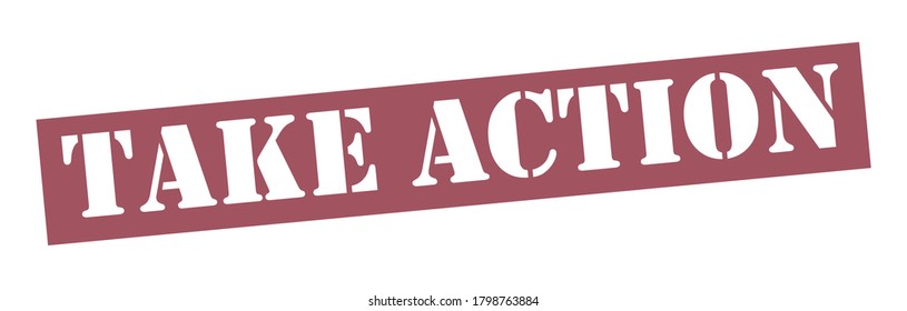 TAKE ACTION Vector stamp. White isolated