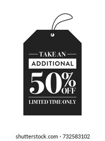 Take An Additional 50% Off Limited Time Only One Time Sale Discount Store Sale Sign 