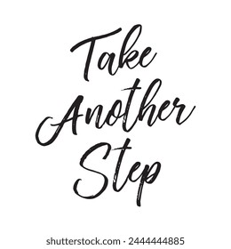 take another step text on white background.