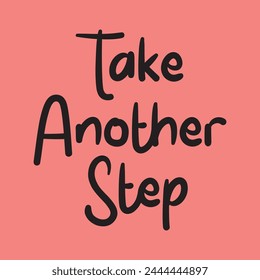 take another step text on pink background.