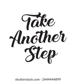 take another step text on white background.