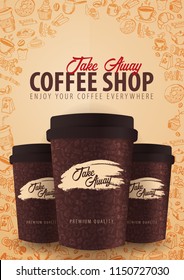 Take Away coffee cup with the hand-draw doodle elements on the background. Coffee poster for ads