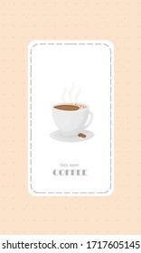 Take away coffee. Postcard with a Cup of coffee . Design of posters, banners, menu cards. Vector illustration.