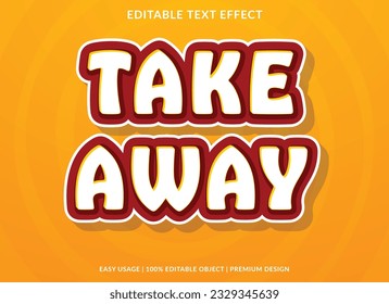 take away editable text effect template with abstract background use for business brand and logo