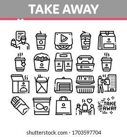 Take Away Food And Drink Delivery Icons Set Vector. Cooked Pizza And Chicken Box, Tea And Coffee Cup, Take Away Collection Concept Linear Pictograms. Monochrome Contour Illustrations