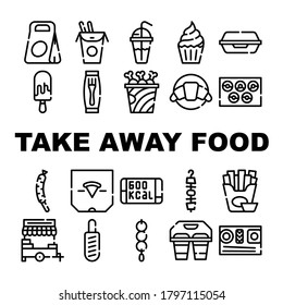 Take Away Food Service Collection Icons Set Vector. Pizza And Sushi, Donuts And Ice Cream, Croissant And Tanghulu, Food And Drink Black Contour Illustrations