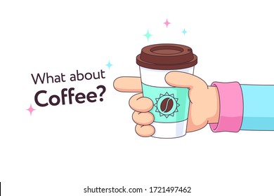 Take away fresh coffee cup. Cartoon human hand offers cup with hot chocolate. Coffee to go. Drink latte, cappuccino, americano, espresso for breakfast. Vector illustration