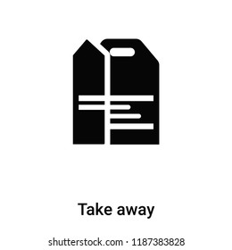 Take away icon vector isolated on white background, logo concept of Take away sign on transparent background, filled black symbol
