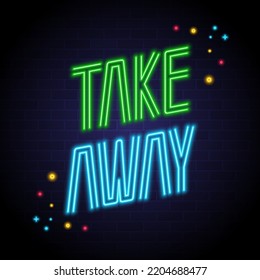 Take away letter with neon light glowing illustration bright