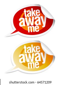 Take Away Me Stickers In Form Of Speech Bubbles.