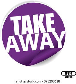 Take away purple Label, Sign, stickers and symbol -Vector Illustration