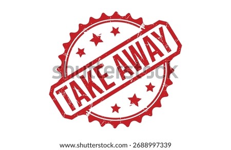 TAKE AWAY red rubber stamp vector design.