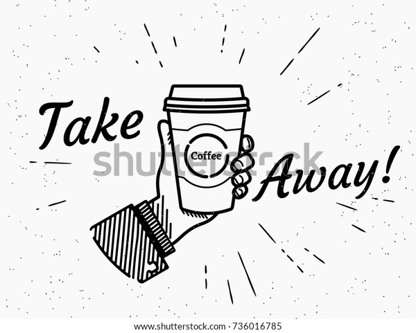 Take\
away retro illustration of vintage stylized human hand holds a cup\
of hot coffee. Vintage coffee break with handwritten hipster\
typography on grunge background with sun burst\
rays