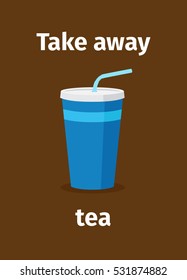 Take away tea poster desing on brown background. Vector illustration.