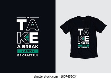 Tomar un descanso y estar agradecidos citas del diseño de camisetas