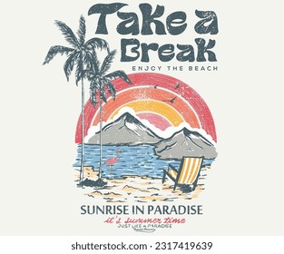 Take a break. enjoy the beach. Beach vibes print artwork for t-shirt, poster, sticker and others. Mountain with palm tree vector design. Sunshine.