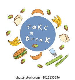 Take a break- Hand drawn Lettering with different elements in circular shape.