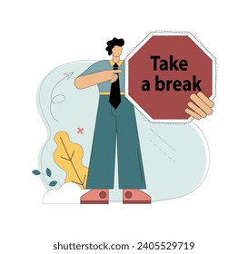 Take a break. A man holds a warning sign in his hands with a suggestion to rest. Vector flat illustration