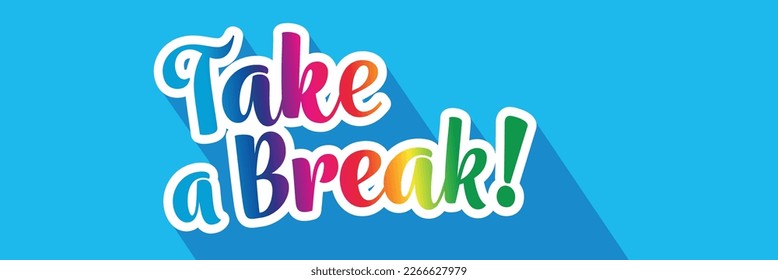 Take a break on blue background