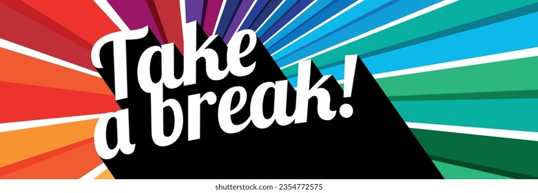 Take a break on colorful rays background