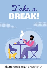 Take A Break Poster With Man Drinking Coffee At Cafe Table And Reading Book. Cartoon Person Sitting And Relaxing With Tea And Cat, Vector Illustration.