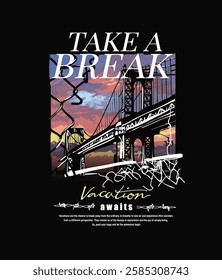 take a break slogan with bridge silhouette and broken wire fence on sunset sky vector illustration